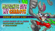 Mutants Ate My Carrots DEMO V02 Mutants Ate My Carrots DEMO V02